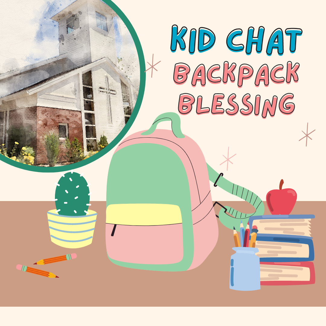 Kid Chat: Backpack Blessing